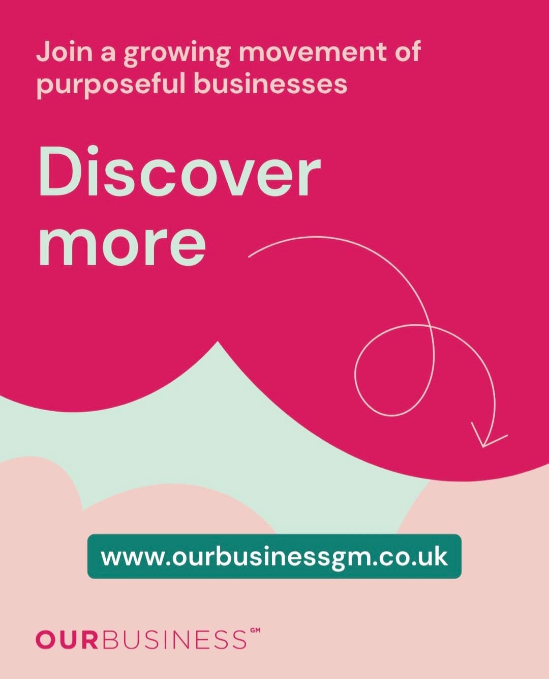 Our Business GM slide 5: “Join a growing movement of purposeful businesses — discover more at www.ourbusinessgm.co.uk”.